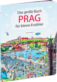 Das Grosse Buch PRAG für kleine Erzähler 