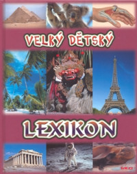 Velký dětský lexikon