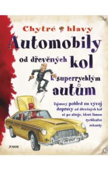 Automobily od dřevěných kol k superrychlým autům