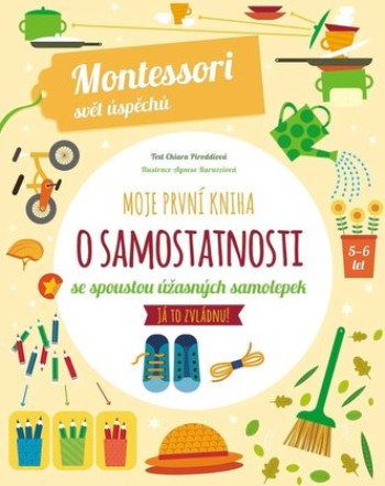 Montessori svět úspěchů - O samostatnosti