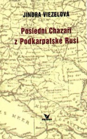 Poslední Chazaři z Podkarpatské Rusi